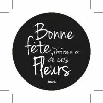 Etiquettes Voeux \ Bonne Fête profitez de ces fleurs\ 